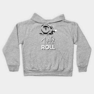 Manual Wheelchair | That’s How I Roll Typography - Black & White Kids Hoodie